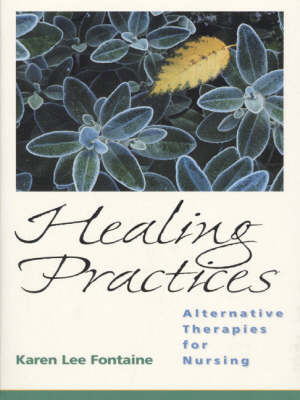 Healing Practices - Karen Lee Fontaine  RN  MSN