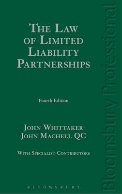 Law of Limited Liability Partnerships -  Machell QC John Machell QC,  Whittaker John Whittaker
