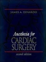 Anesthesia for Cardiac Surgery - James A. DiNardo