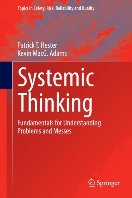 Systemic Thinking - Patrick T. Hester, Kevin MacG. Adams
