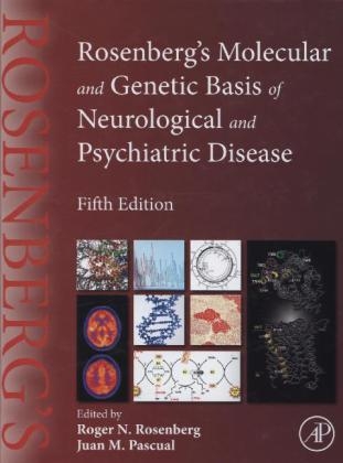 Rosenberg's Molecular and Genetic Basis of Neurological and Psychiatric Disease