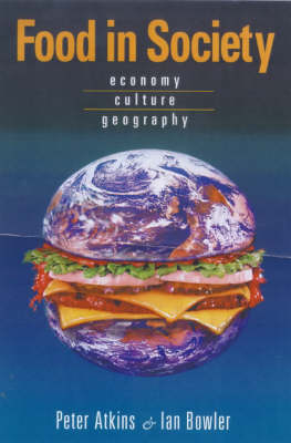 Food in Society -  Peter Atkins,  Ian Bowler