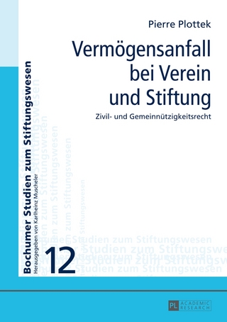 Vermögensanfall bei Verein und Stiftung