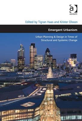 Emergent Urbanism -  Tigran Haas,  Krister Olsson