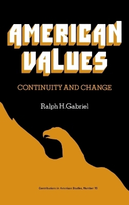 American Values - John C. Gabriel, Robert H. Walker