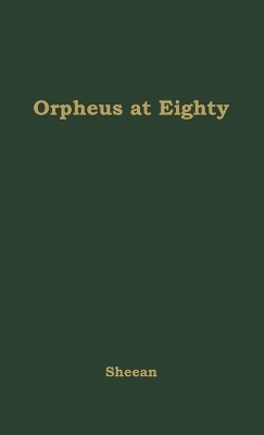 Orpheus at Eighty