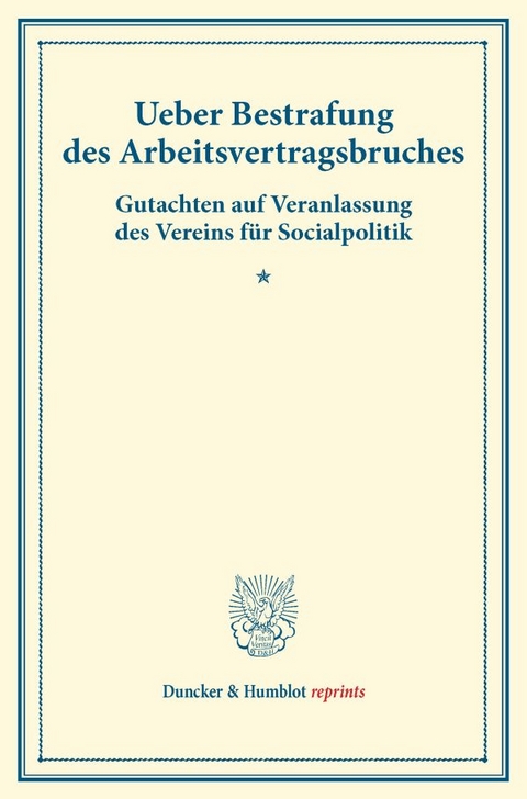 Ueber Bestrafung des Arbeitsvertragsbruches. - 