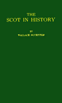 The Scot in History. - Wallace Notestein