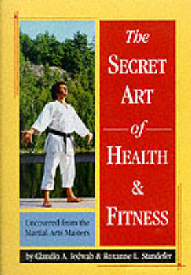 The Secret Art of Health and Fitness
