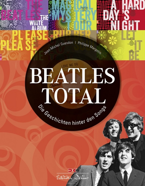 Beatles total - Jean-Michel Guesdon, Philippe Margotin
