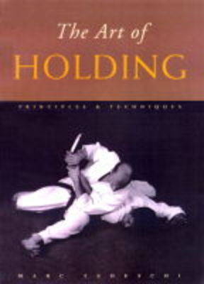 The Art of Holding - Marc Tedeschi