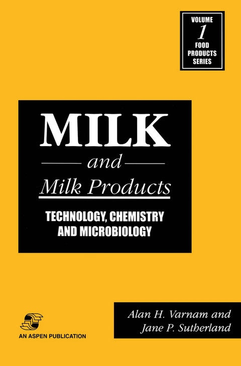 Milk and Milk Products - A. Varnam, Jane P. Sutherland