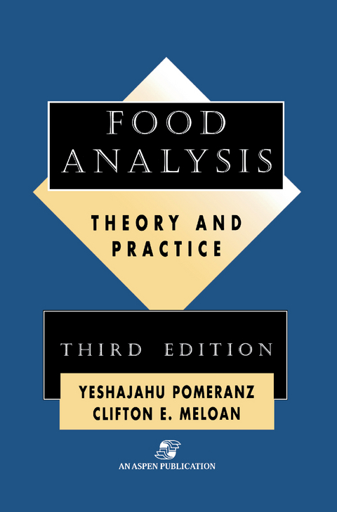 Food Analysis - Yeshajahu Pomeranz, Clifton E. Meloan