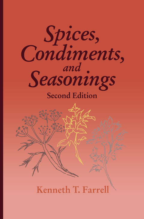 Spices, Condiments and Seasonings - Kenneth T. Farrell