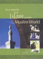 Encyclopedia of Islam and the Muslim World - 