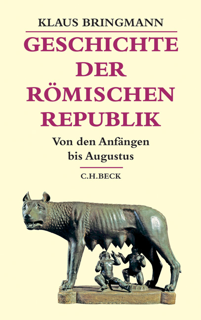 Geschichte der r&ouml;mischen Republik - Klaus Bringmann