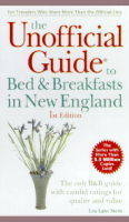 The Unofficial Guide to Bed and Breakfasts in New England