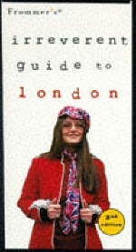 Irreverent: London, 2nd Ed -  Frommer