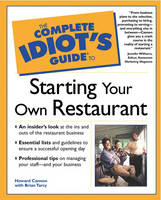 The Complete Idiot's Guide® to Starting Your Own Restaurant