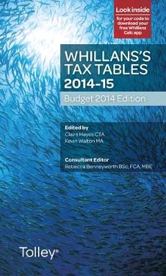 Whillans's Tax Tables 2014-15 (Budget edition) - Claire Hayes