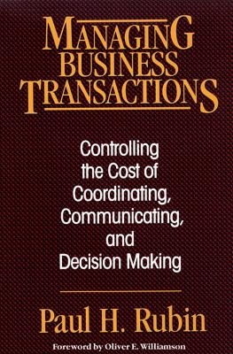Managing Business Transactions - Paul H. Rubin