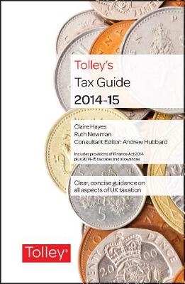 Tolley's Tax Guide 2014-15 - Claire Hayes, Ruth Newman