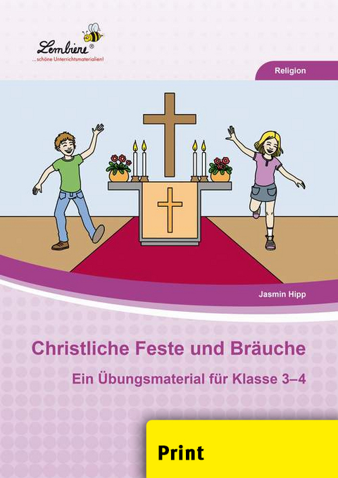Christliche Feste und Br&auml;uche im Jahreskreis - Jasmin Hipp