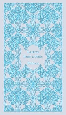 Letters from a Stoic -  Seneca