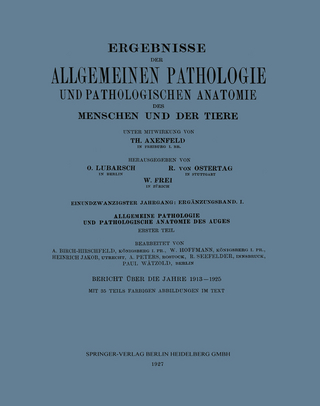 Ergebnisse der Allgemeinen Pathologie und Pathologischen Anatomie des Menschen und der Tiere