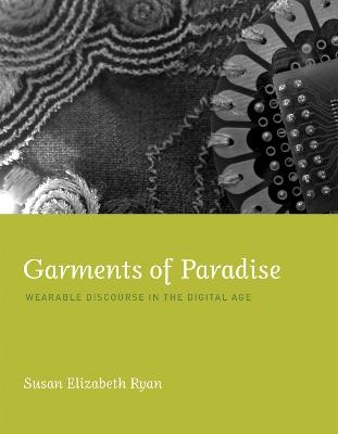 Garments of Paradise - Susan Elizabeth Ryan