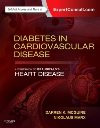 Diabetes in Cardiovascular Disease: A Companion to Braunwald's Heart Disease - Darren K. McGuire, Nikolaus Marx