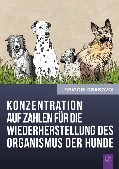 Konzentration auf Zahlen f&uuml;r die Wiederherstellung des Organismus der Hunde - Grigori Grabovoi