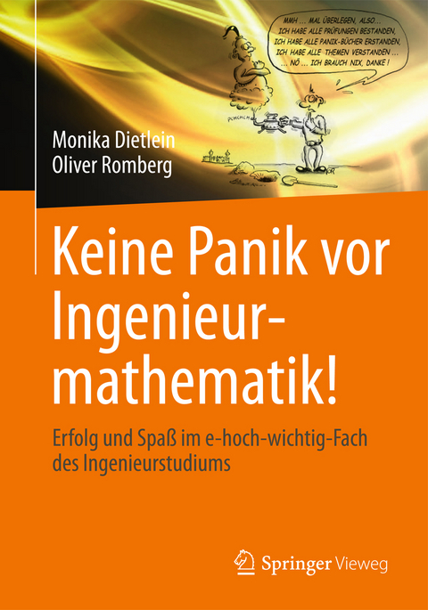 Keine Panik vor Ingenieurmathematik! - Monika Dietlein, Oliver Romberg
