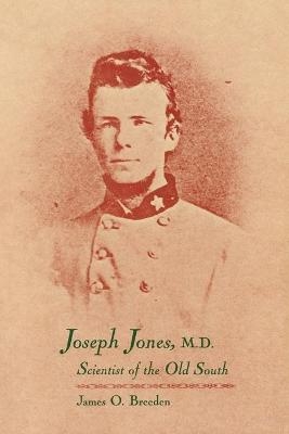 Joseph Jones, M.D. - James O. Breeden