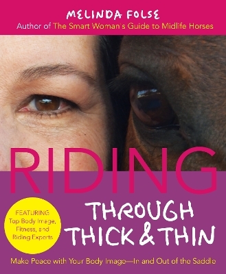 Riding Through Thick and Thin - Melinda Folse