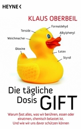 Die t&auml;gliche Dosis Gift - Klaus Oberbeil