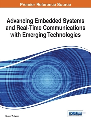 Advancing Embedded Systems and Real-Time Communications with Emerging Technologies - 