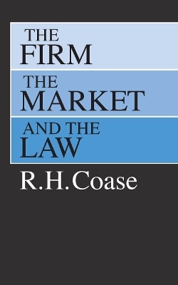 The Firm, the Market, and the Law
