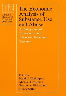 The Economic Analysis of Substance Use and Abuse - 