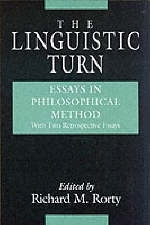 The Linguistic Turn – Essays in Philosophical Method