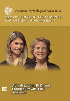 Adult ADHD - Abigail Levrini, Frances Prevatt