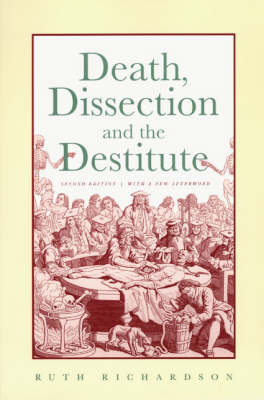 Death, Dissection and the Destitute