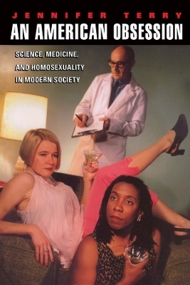 An American Obsession – Science, Medicine, and Homosexuality in Modern Society