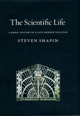 The Scientific Life - Steven Shapin