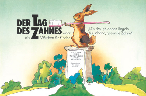 Der Tag des Zahnes oder die drei goldenen Regeln f&uuml;r sch&ouml;ne gesunde Z&auml;hne - Alexander Ammann