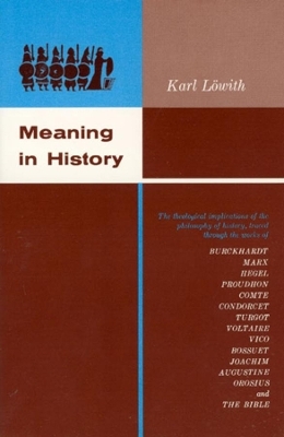 Meaning in History - Karl Lowith