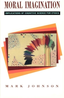 Moral Imagination - Mark Johnson