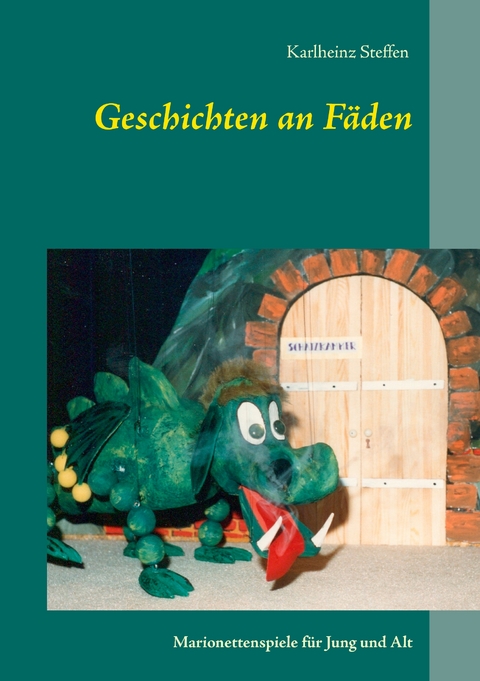 Geschichten an F&auml;den - Karlheinz Steffen