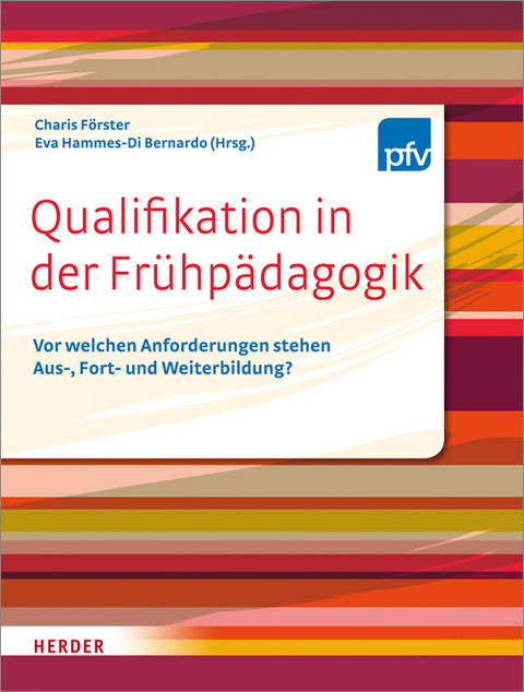 Qualifikation in der Fr&uuml;hp&auml;dagogik - 