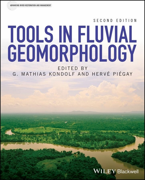 Tools in Fluvial Geomorphology - G. Mathias Kondolf, Hervé Piégay